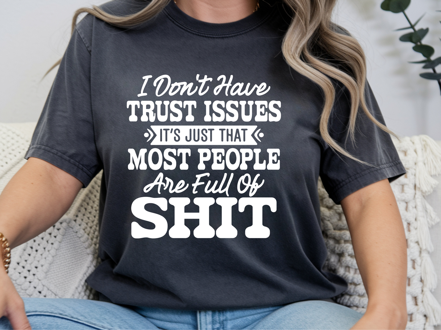 Trust issues - Graphic shirt, hoodie, sweater