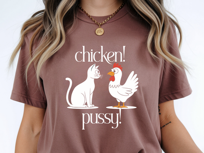Chicken Pussy - Graphic shirt, hoodie, sweater